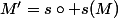 M'=s\circ s(M)