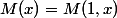 M(x)=M(1,x)