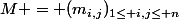 M = (m_{i,j})_{1\le i,j\le n}