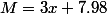 M=3x+7.98