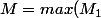 M=max(M_1;M_2)