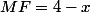 MF=4-x