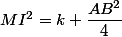 MI^2=k+\dfrac{AB^2}{4}