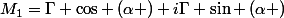 M_{1}=\Gamma \cos \left(\alpha \right)+i\Gamma \sin \left(\alpha \right)