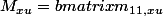 M_{xu}=\begin {bmatrix}m_{11,xu}&m_{12,xu}\\m_{21,xu}&m_{22,xu}  \end {bmatrix}