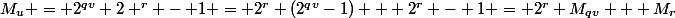 M_u = 2^{qv} 2 ^r - 1 = 2^r (2^{qv}-1) + 2^r - 1 = 2^r M_{qv} + M_r