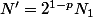 N'=2^{1-p}N_1