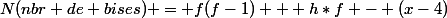 N(nbr de bises) = f(f-1) + h*f - (x-4)