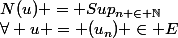 \forall u = (u_n) \in E&nbsp;&nbsp;:&nbsp;&nbsp;N(u) = Sup_{n \in \N}&nbsp;&nbsp;|u_{n + 1} - u_n|