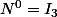 N^0=I_3