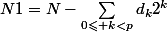 N1=N-\sum_{0\leqslant k<p}d_k2^k