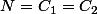 N=C_1=C_2