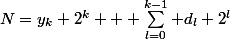 N=y_k 2^k + \sum_{l=0}^{k-1} d_l 2^l