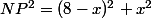 NP^2=(8-x)^2+x^2