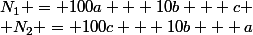N_1 = 100a + 10b + c \\ N_2 = 100c + 10b + a