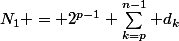 N_1 = 2^{p-1} \sum_{k=p}^{n-1} d_k&nbsp;&nbsp;2^{k-p+1}