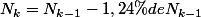 N_k=N_{k-1}-1,24\%\ de\ N_{k-1}