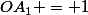 OA_1 = 1