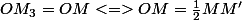 OM_3=OM<=>OM=\frac{1}{2}MM'