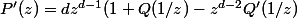 P'(z)=dz^{d-1}(1+Q(1/z)-z^{d-2}Q'(1/z)