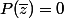 P(\bar{z})=0