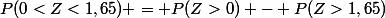 P(0<Z<1,65) = P(Z>0) - P(Z>1,65)