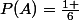 P(A)=\frac{1 }{6}