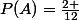 P(A)=\frac{2 }{12}