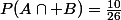 P(A\cap B)=\frac{10}{26}