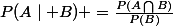 P(A\mid B) =\frac{P(A\bigcap{B})}{P(B)}