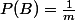P(B)=\frac{1}{m}