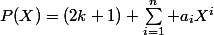 P(X)=(2k+1)+\sum\limits_{i=1}^n a_iX^i