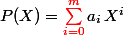 P(X)=\sum_{i=0}^{\red{m}}a_i\,X^i