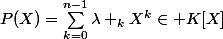 P(X)=\sum_{k=0}^{n-1}{\lambda _kX^k}\in K[X]