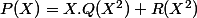 P(X)=X.Q(X^2)+R(X^2)
