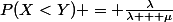 P(X<Y) = \tfrac{\lambda}{\lambda + \mu}