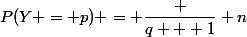 P(Y = p) = \dfrac {q + 1} n