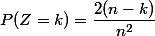 P(Z=k)=\dfrac{2(n-k)}{n^2}