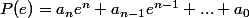 P(e)=a_ne^n+a_{n-1}e^{n-1}+...+a_0