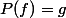 P(f)=g