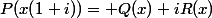 P(x(1+i))= Q(x)+iR(x)