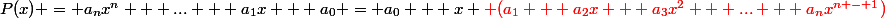 P(x) = a_nx^n + ... + a_1x + a_0 = a_0 + x \red (a_1 + a_2x + a_3x^2 + ... + a_nx^{n - 1})