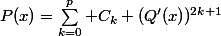 P(x)=\sum_{k=0}^p C_k (Q'(x))^{2k+1}