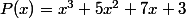 P(x)=x^3+5x^2+7x+3