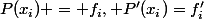 P(x_i) = f_i, P'(x_i)=f'_i