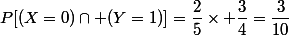 P[(X=0)\cap (Y=1)]=\dfrac{2}{5}\times \dfrac{3}{4}=\dfrac{3}{10}