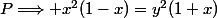 P\Longrightarrow x^2(1-x)=y^2(1+x)