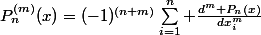 P^{(m)}_n(x)=(-1)^{(n+m)}\sum_{i=1}^n \frac{d^m P_n(x)}{dx_i^m}