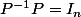 P^{-1}P=I_n