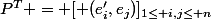 P^T = [ (e'_i,e_j)]_{1\leq i,j\leq n